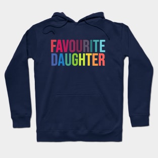 Favourite Daughter (UK) Hoodie